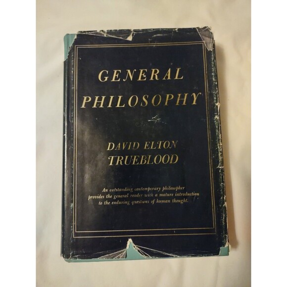 1963 Dust Jacket GENERAL PHILOSOPHY By David Elton Trueblood - Hardcover - Picture 1 of 10